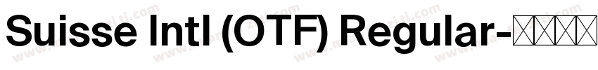 Suisse Intl (OTF) Regular字体转换
